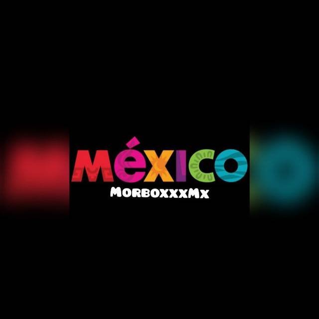 MorboxxxMX (MÉXICO) 🇲🇽 (MX)